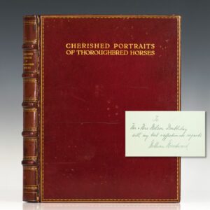 Cherished Portraits of Thoroughbred Horses: From the Collection of William Woodward. With Notes by W.S. Vosburgh.