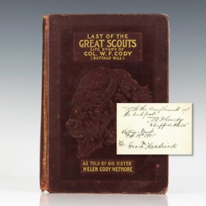 Last of the Great Scouts: Life Story of Col. W.F. Cody (Buffalo Bill).