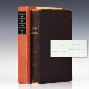 The Public Papers of Grover Cleveland, Twenty-Second President of the United States.