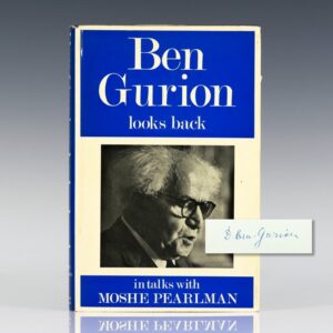 Ben Gurion Looks Back: In Talks With Moshe Pearlman.