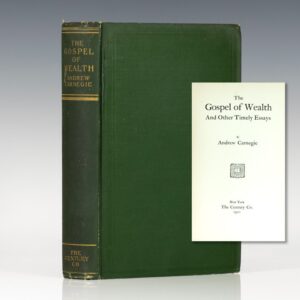 The Gospel of Wealth and Other Timely Essays.