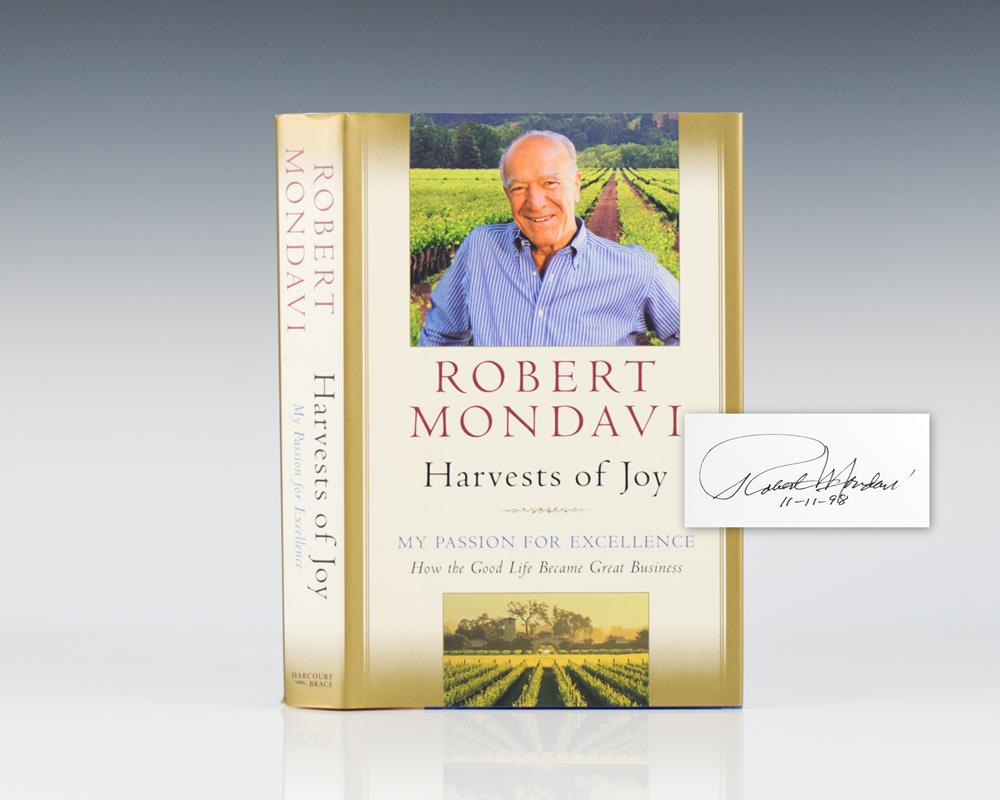 Harvest of Joy: My Passion For Excellence How the Good Life Became Great Business.