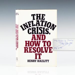 The Inflation Crisis, And How To Resolve It.