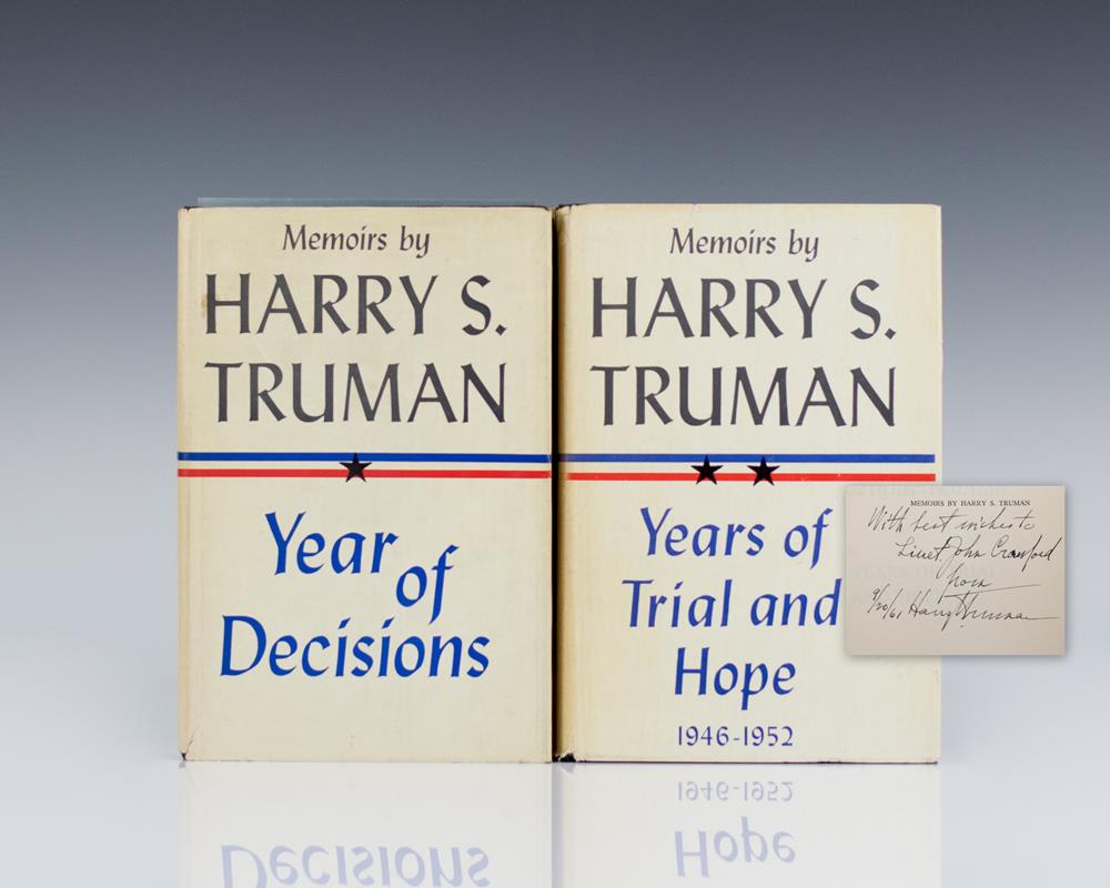 Memoirs: Year of Decisions and Memoirs: Years of Trial and Hope 1946-1952.