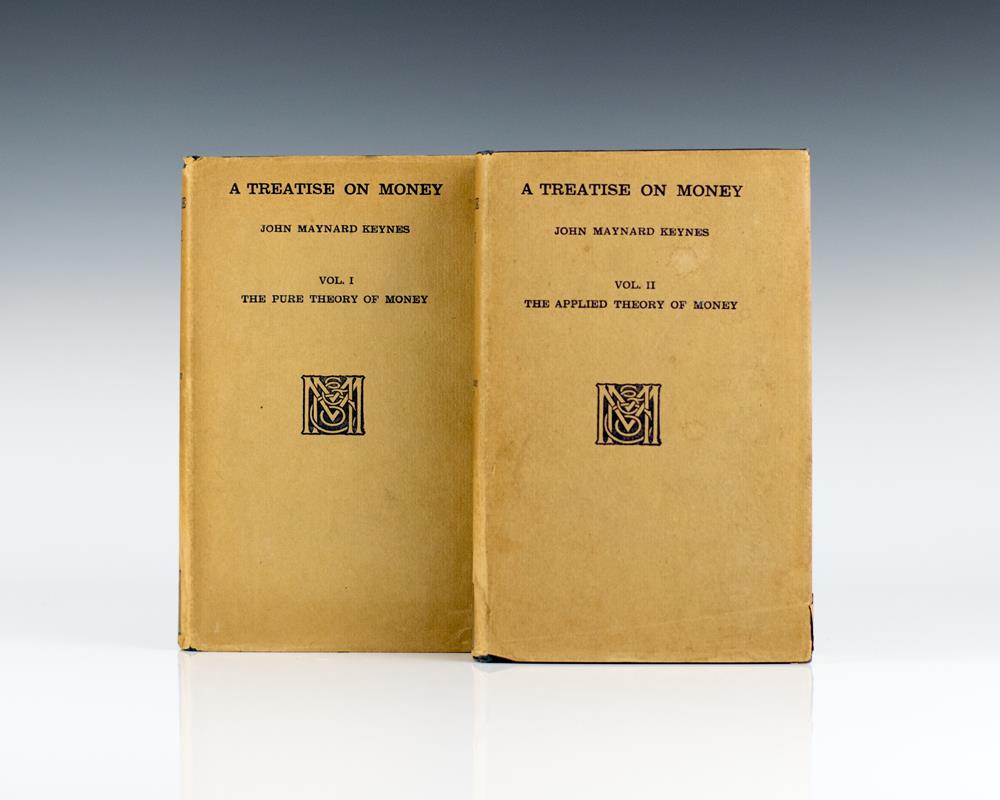 A Treatise On Money: In Two Volumes.