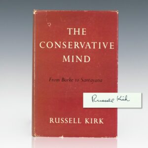 The Conservative Mind: From Burke to Eliot.