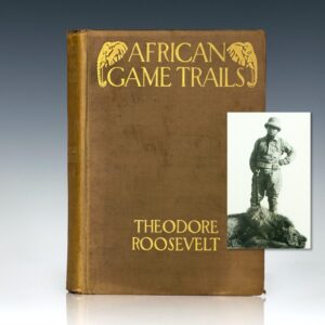 African Game Trails. An Account of the African Wanderings of an American Hunter-Naturalist.