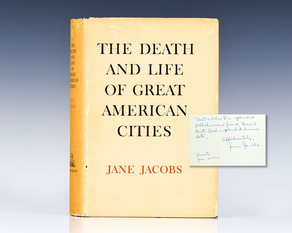 The Death And Life of Great American Cities.