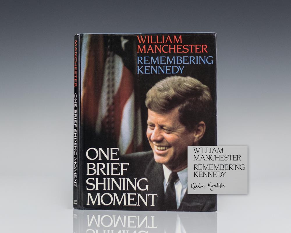 Remembering Kennedy: One Brief Shining Moment.
