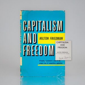 Capitalism And Freedom.