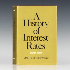 A History of Interest Rates: 2000 B.C. to the Present.