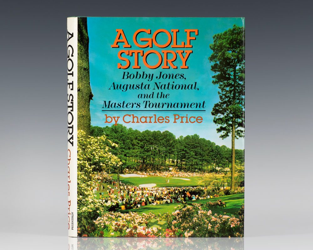 A Golf Story: Bobby Jones, Augusta National, and the Masters Tournament.