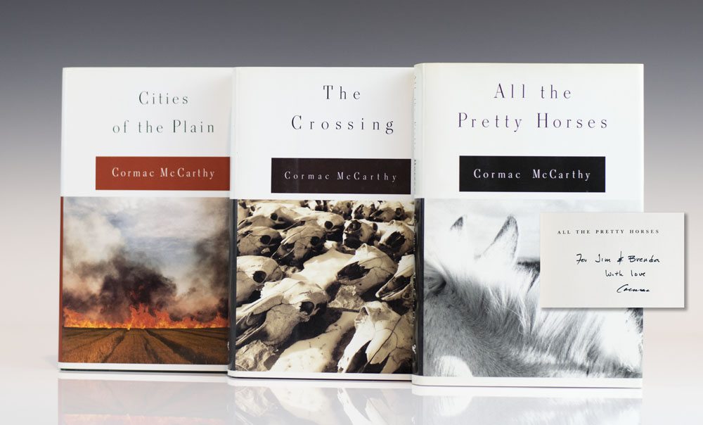 All the Pretty Horses; The Crossing; Cities of the Plain.