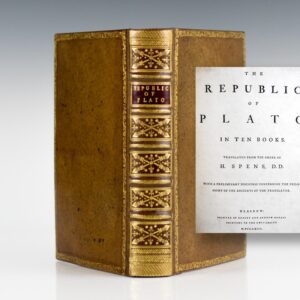 The Republic of Plato. In Ten Books. Translated from the Greek by H. Spens. With a Preliminary Discourse Concerning the Philosophy of the Ancients by the Translator.