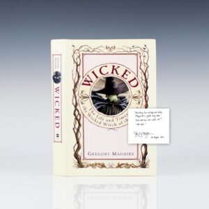 Wicked: The Life and Times of the Wicked Witch of the West.