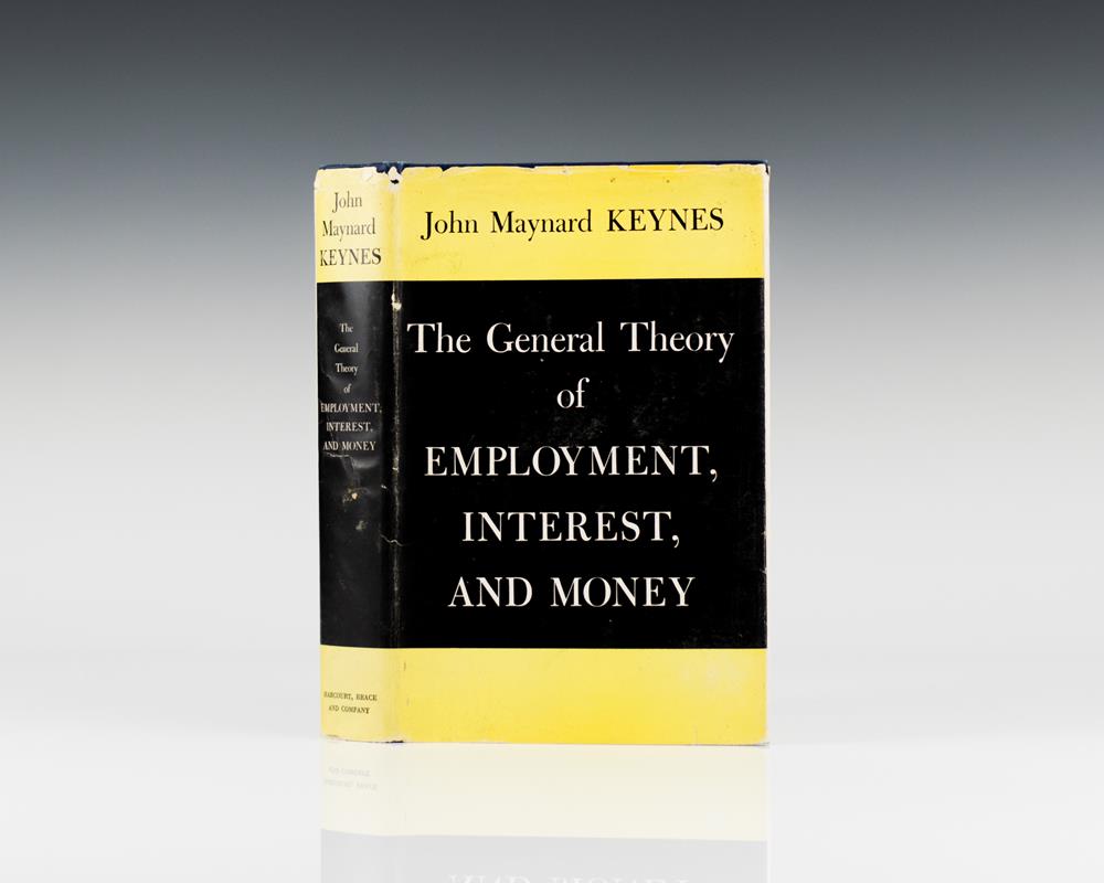The General Theory of Employment, Interest and Money.