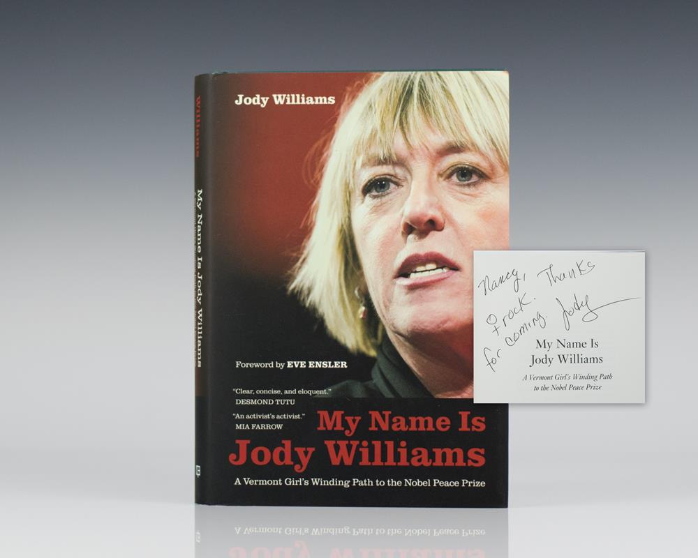 My Name Is Jody Williams: A Vermont Girl's Winding Path to the Nobel Peace Prize.