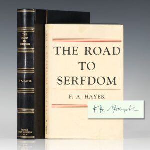 First edition of F.A. Hayek's The Road to Serfdom; signed by him