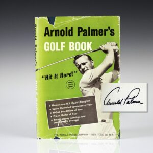 Arnold Palmer’s Golf Book "Hit It Hard!"