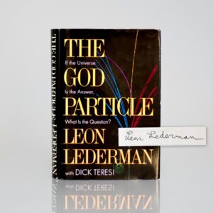 The God Particle: If the Universe Is the Answer, What Is the Question?