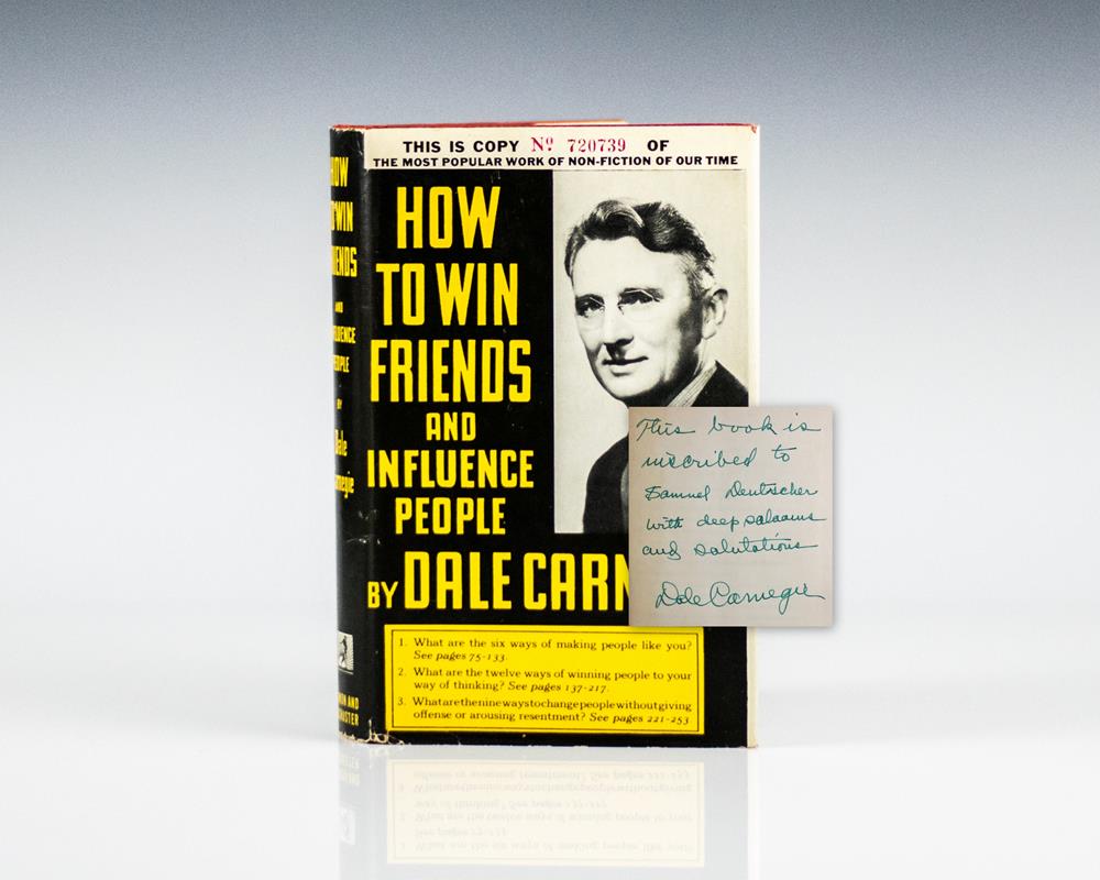 How to Win Friends and Influence People.