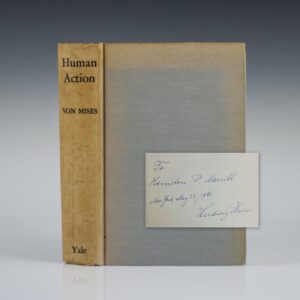 Human Action: A Treatise on Economics