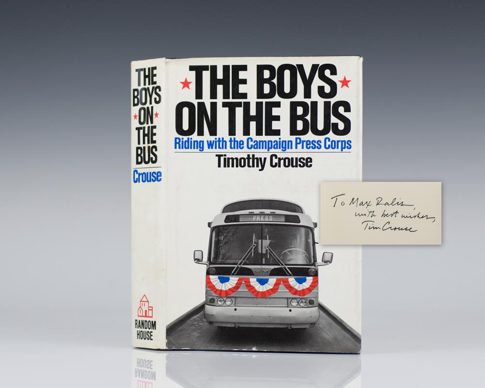 The Boys on the Bus: Riding with the Campaign Press Corps.