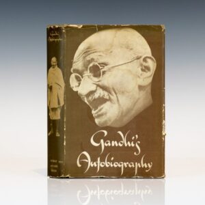 Gandhi's Autobiography: The Story of My Experiments With Truth.
