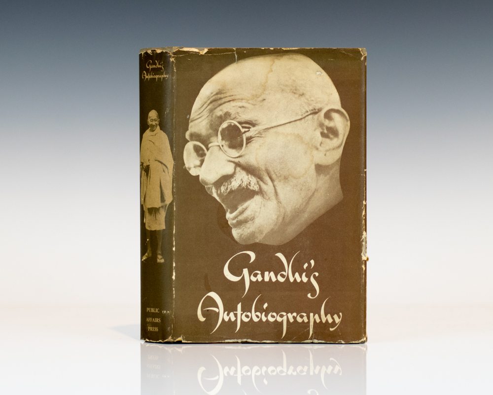 Gandhi’s Autobiography: The Story of My Experiments With Truth.
