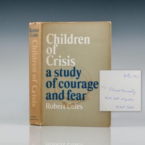 Children of Crisis: A Study of Courage and Fear.