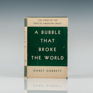 A Bubble That Broke the World.