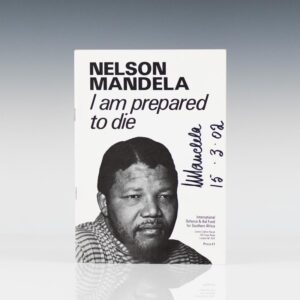 Nelson Mandela I Am Prepared to Die.