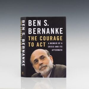 The Courage to Act: A Memoir of a Crisis and Its Aftermath.