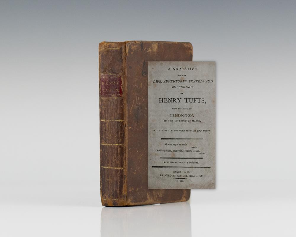A Narrative of the Life, Adventures, Travels and Sufferings of Henry Tufts.