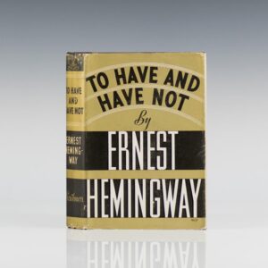 To Have and Have Not.