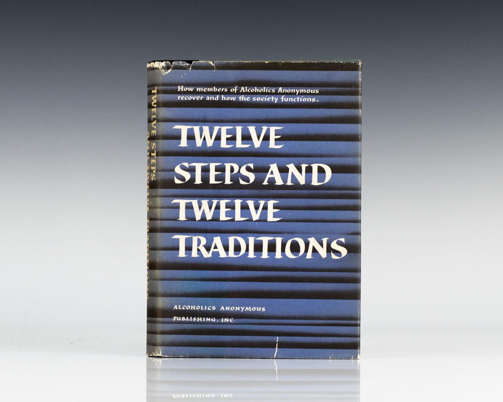 Twelve Steps and Twelve Traditions.