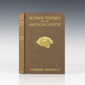 Outdoor Pastimes of an American Hunter.