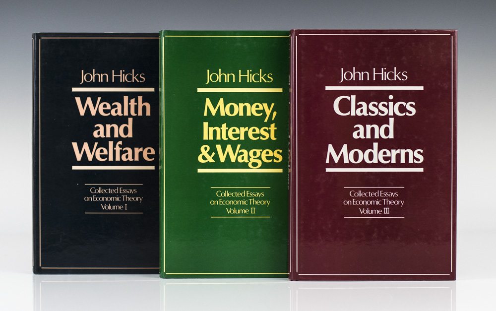 Collected Essays on Economic Theory. Wealth and Welfare. With: Money, Interest and Wages. With: Classics and Moderns.