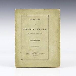 The Rubaiyat of Omar Khayyam, the Astronomer Poet of Persia. Translated into English Verse.