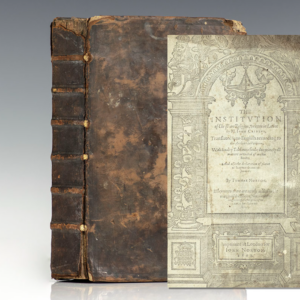 The Institution Of Christian Religion, Written In Latin By M. John Calvine, Translated Into English According To The Authors Last Edition; With Sundry Tables To Finde The Principall Matters Intreated Of In This Booke.
