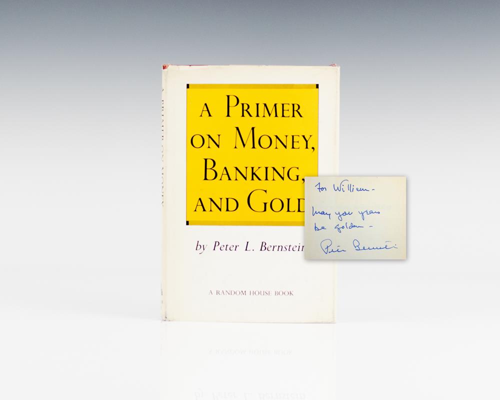 A Primer on Money, Banking, and Gold.