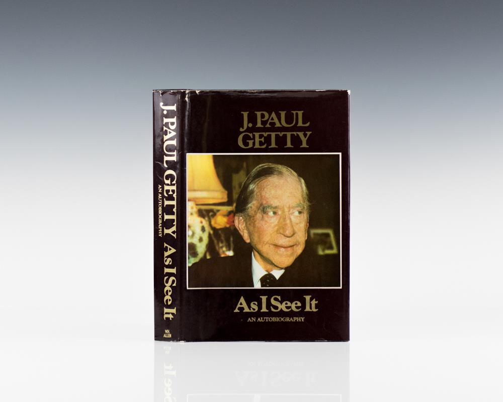 As I See It: The Autobiography of J. Paul Getty.