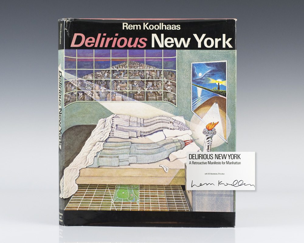 Delirious New York: A Retroactive Manifesto for Manhattan.