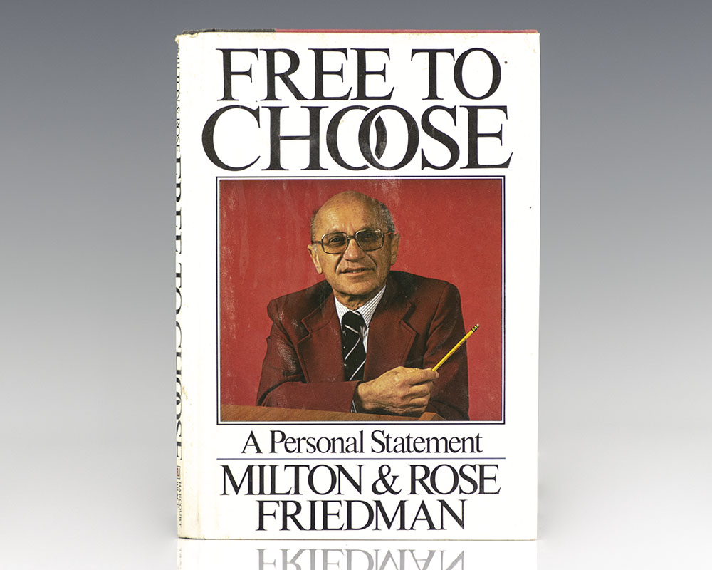 Free To Choose: A Personal Statement.