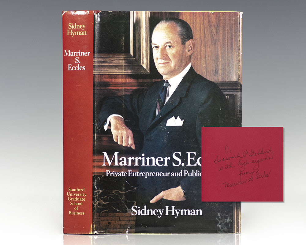 Marriner S. Eccles: Private Entrepreneur and Public Servant.