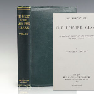 The Theory of the Leisure Class: An Economic Study in the Evolution of Institutions.