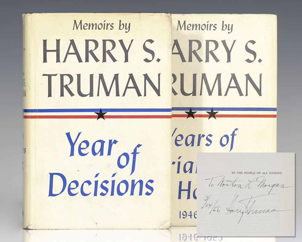 Memoirs: Year of Decisions and Memoirs: Years of Trial and Hope 1946-1952.