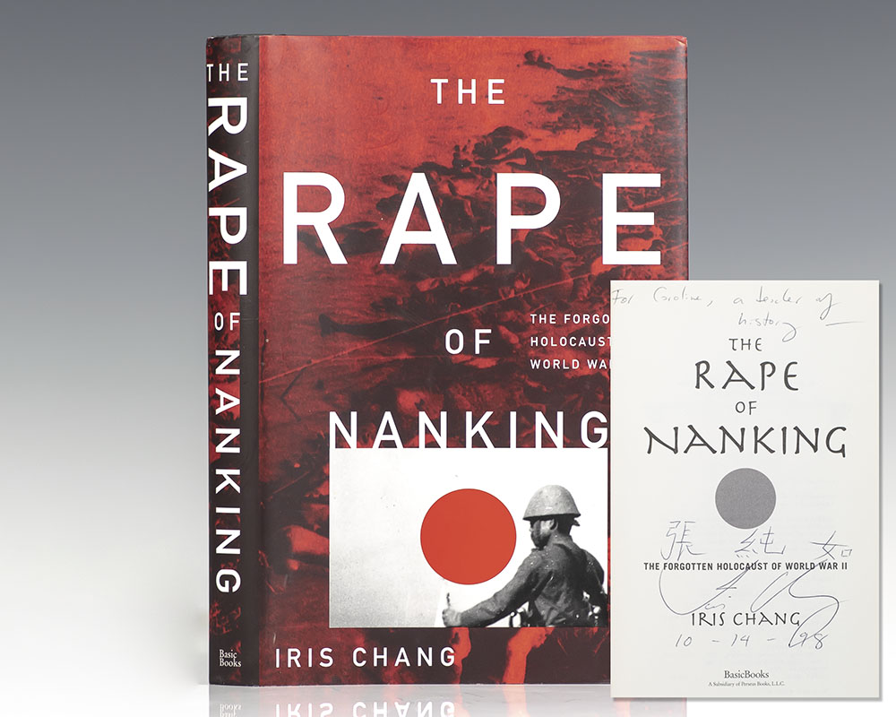 The Rape of Nanking: The Forgotten Holocaust of World War II.