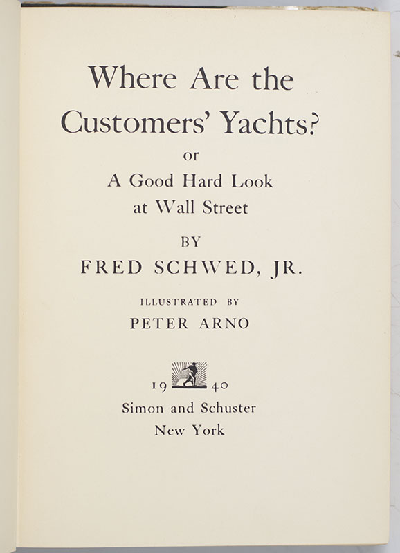 Where Are the Customers' Yachts: or A Good Hard Look at Wall Street.