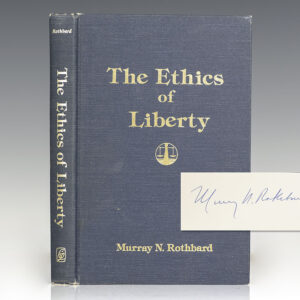 The Ethics of Liberty.